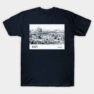 Kiev - Ukraine T-Shirt